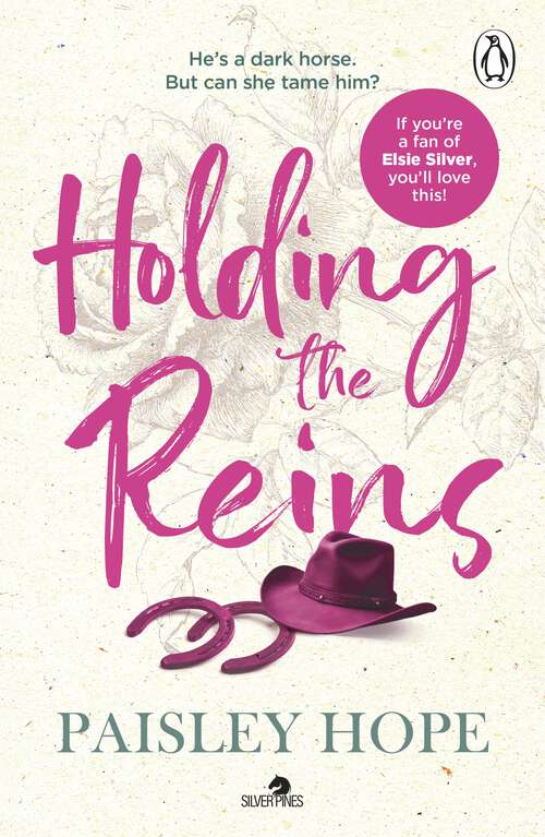 Book cover of Holding the Reins: The must-read new spicy small town cowboy romance (Silver Pines #1)