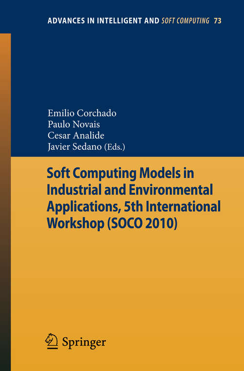 Book cover of Soft Computing Models in Industrial and Environmental Applications, 5th International Workshop (2010) (Advances in Intelligent and Soft Computing #73)