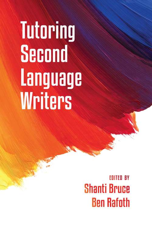 Book cover of Tutoring Second Language Writers