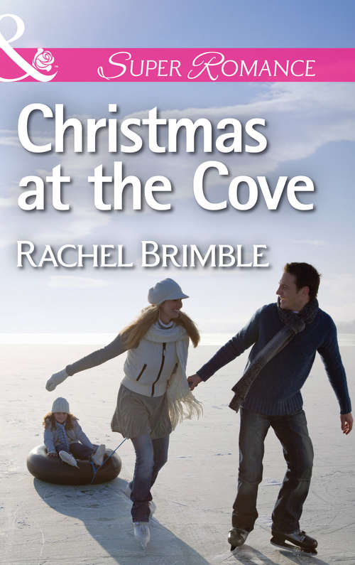 Book cover of Christmas at the Cove: Christmas At The Cove Navy Christmas Until She Met Daniel (ePub First edition) (Mills And Boon Superromance Ser. #4)