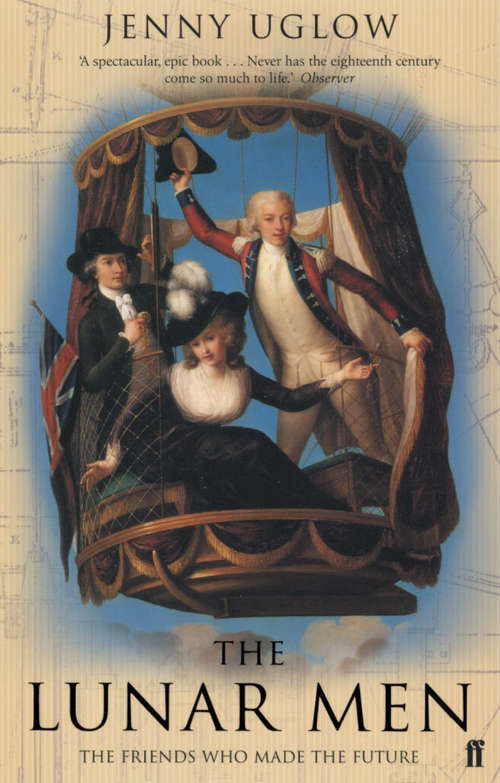 Book cover of The Lunar Men: The Inventors of the Modern World 1730-1810 (Main)