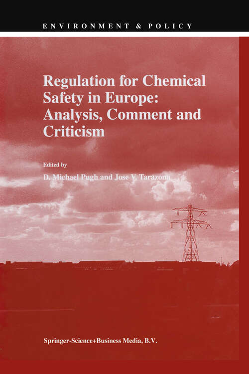 Book cover of Regulation for Chemical Safety in Europe: Analysis, Comment and Criticism (1998) (Environment & Policy #15)