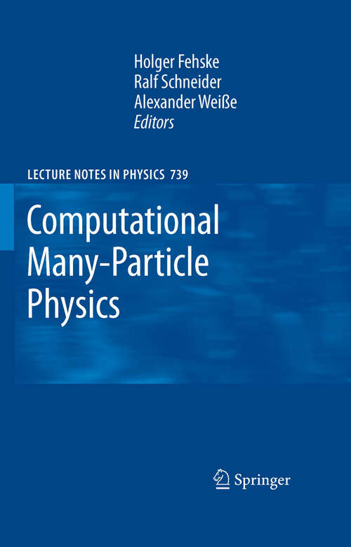 Book cover of Computational Many-Particle Physics (2008) (Lecture Notes in Physics #739)