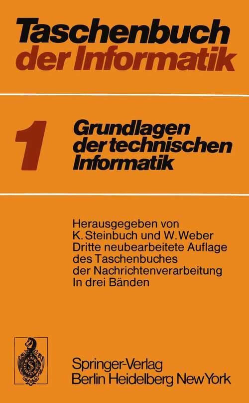 Book cover of Taschenbuch der Informatik: Band I: Grundlagen der technischen Informatik (3. Aufl. 1974)
