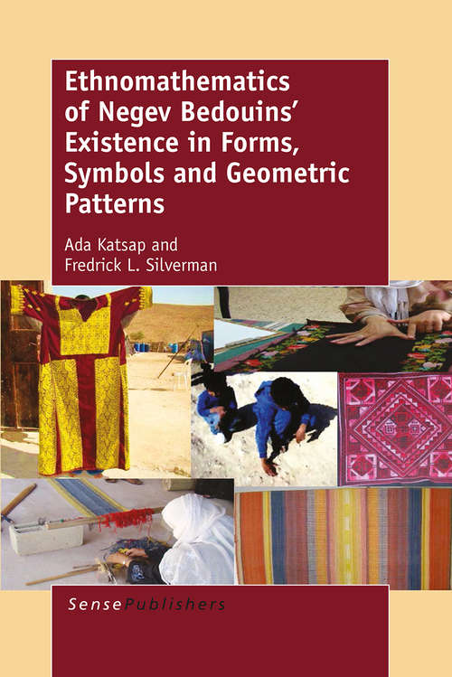 Book cover of Ethnomathematics of Negev Bedouins’ Existence in Forms, Symbols and Geometric Patterns (1st ed. 2016)