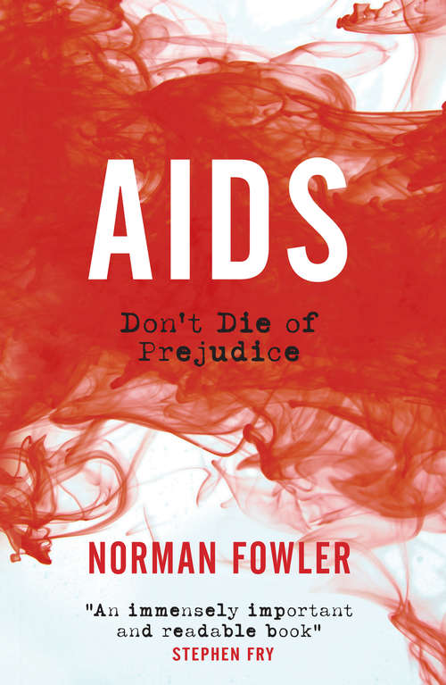 Book cover of AIDS: Don't Die of Prejudice