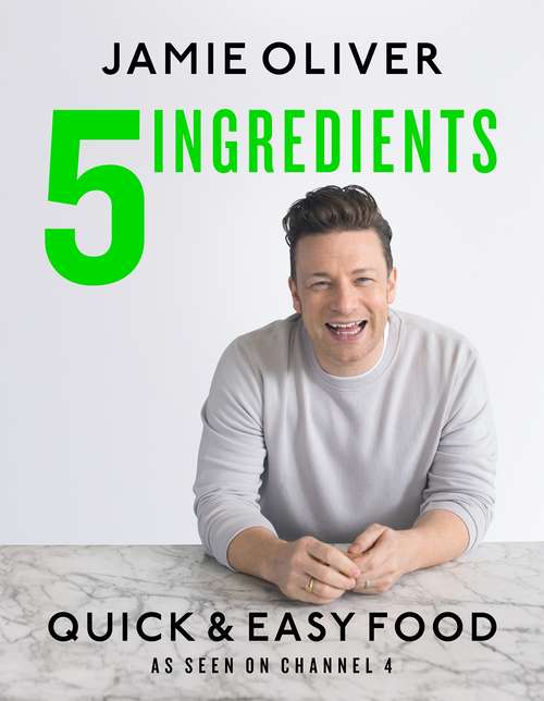 Book cover of 5 Ingredients - Quick & Easy Food: The UK edition
