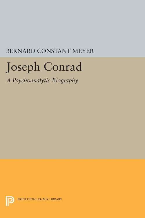 Book cover of Joseph Conrad: A Psychoanalytic Biography