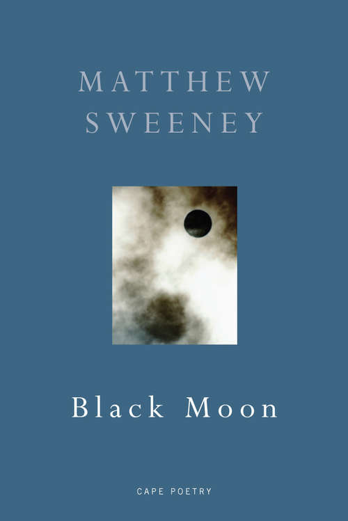 Book cover of Black Moon (Cape Poetry Ser.)