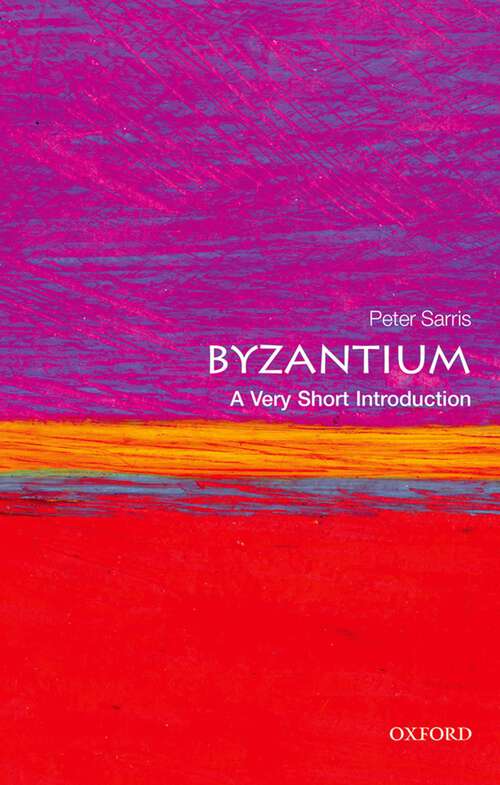 Book cover of Byzantium: A Very Short Introduction (Very Short Introductions)