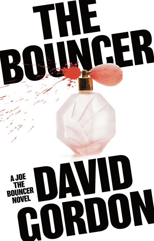 Book cover of The Bouncer (Joe the Bouncer #1)