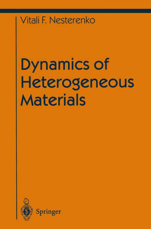 Book cover of Dynamics of Heterogeneous Materials (2001) (Shock Wave and High Pressure Phenomena)