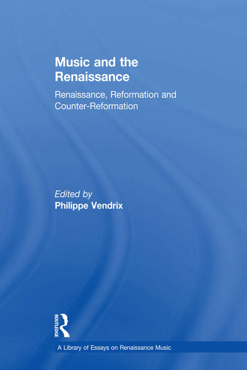Book cover of Music and the Renaissance: Renaissance, Reformation and Counter-Reformation