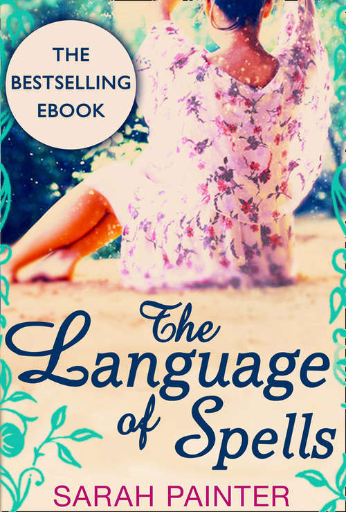 Book cover of The Language Of Spells (ePub First edition) (Carina Ser. #1)
