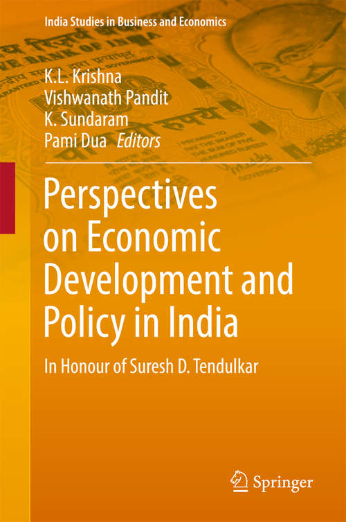 Book cover of Perspectives on Economic Development and Policy in India: In Honour of Suresh D. Tendulkar (India Studies in Business and Economics)