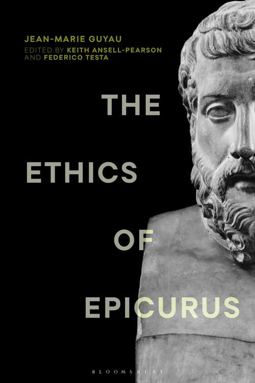 Book cover of The Ethics of Epicurus and its Relation to Contemporary Doctrines (Re-inventing Philosophy as a Way of Life)