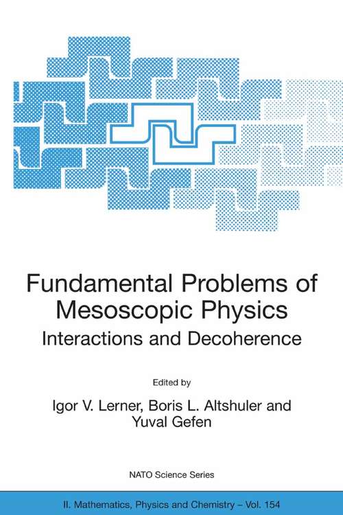 Book cover of Fundamental Problems of Mesoscopic Physics: Interactions and Decoherence (2004) (NATO Science Series II: Mathematics, Physics and Chemistry #154)