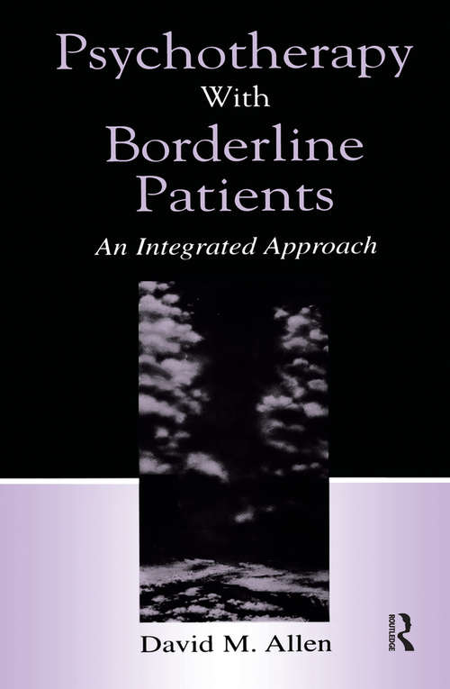 Book cover of Psychotherapy With Borderline Patients: An Integrated Approach