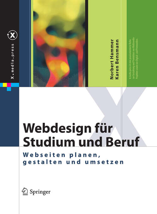 Book cover of Webdesign für Studium und Beruf: Webseiten planen, gestalten und umsetzen (2009) (X.media.press)