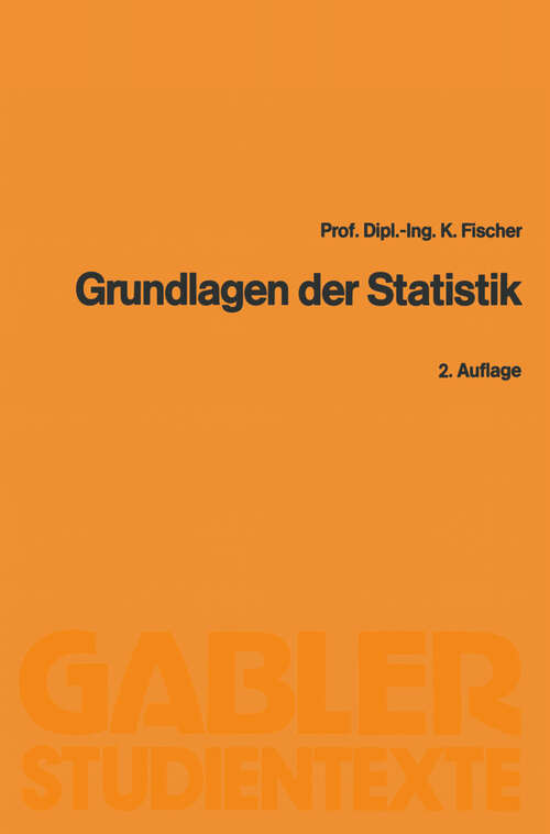 Book cover of Grundlagen der Statistik (2. Aufl. 1986) (Gabler-Studientexte)