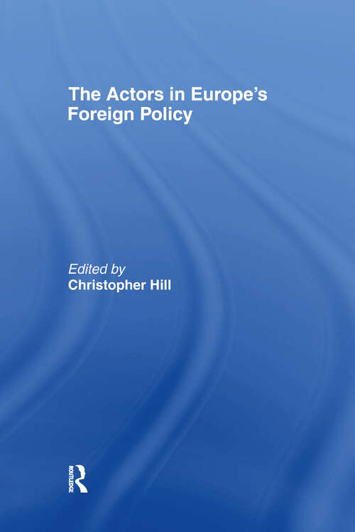 Book cover of The Actors in Europe's Foreign Policy