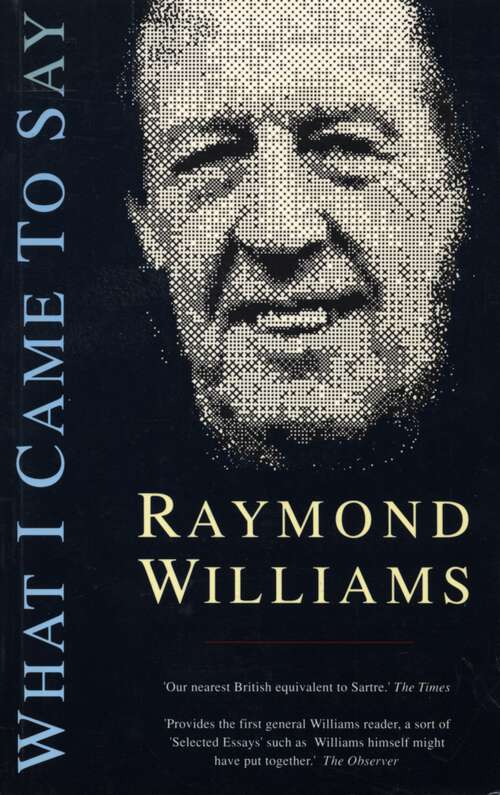 Book cover of What I Came To Say (Radius Bks.)