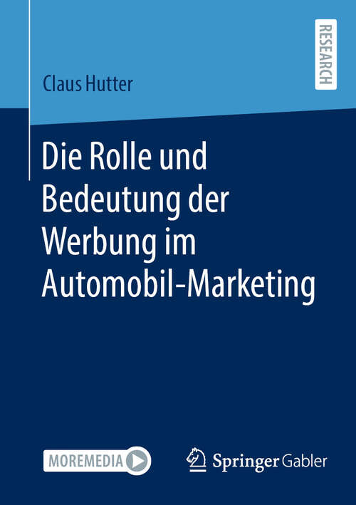 Book cover of Die Rolle und Bedeutung der Werbung im Automobil-Marketing (2024)