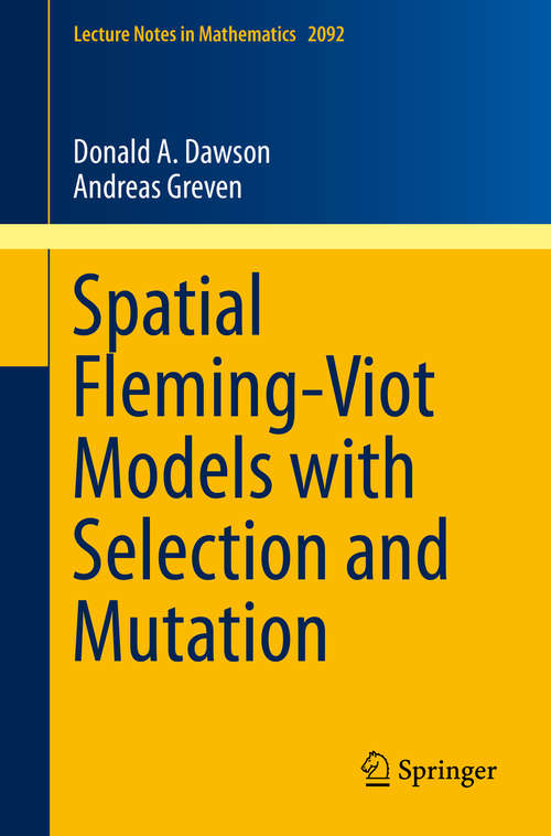 Book cover of Spatial Fleming-Viot Models with Selection and Mutation (2014) (Lecture Notes in Mathematics #2092)