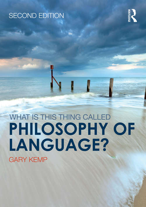 Book cover of What is this thing called Philosophy of Language? (2)