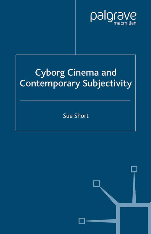 Book cover of Cyborg Cinema and Contemporary Subjectivity (2005)