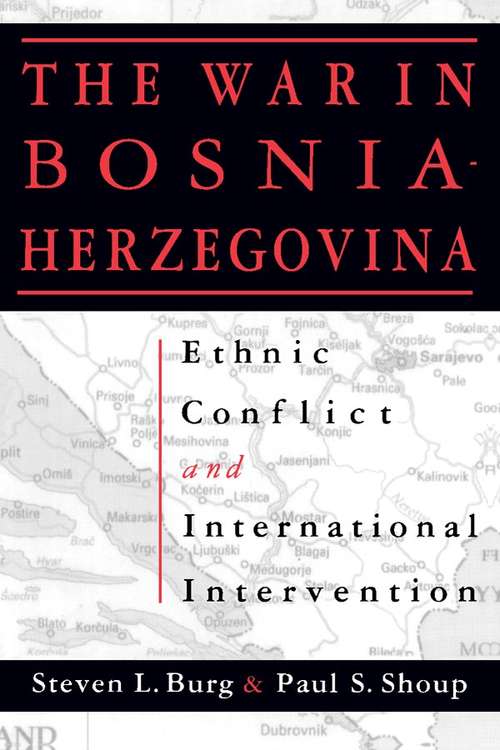 Book cover of Ethnic Conflict and International Intervention: Crisis in Bosnia-Herzegovina, 1990-93