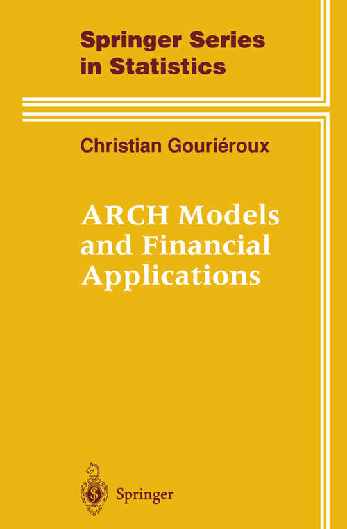 Book cover of ARCH Models and Financial Applications (pdf) (1997) (Springer Series in Statistics)