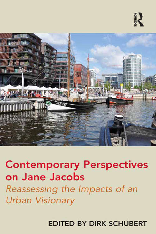 Book cover of Contemporary Perspectives on Jane Jacobs: Reassessing the Impacts of an Urban Visionary