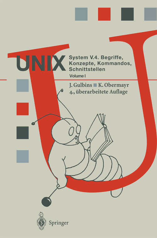 Book cover of UNIX System V.4: Begriffe, Konzepte, Kommandos, Schnittstellen (4. Aufl. 1995) (Springer Compass)