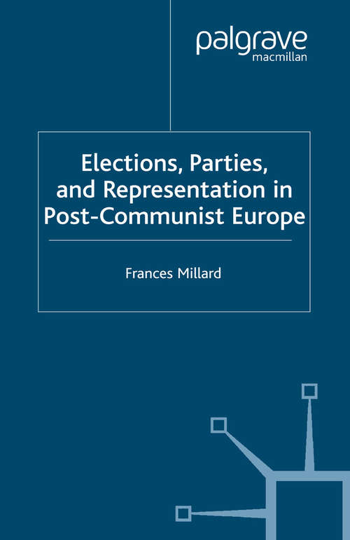 Book cover of Elections, Parties and Representation in Post-Communist Europe (2004)