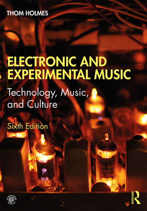 Book cover of Electronic and Experimental Music: Technology, Music, and Culture (6)