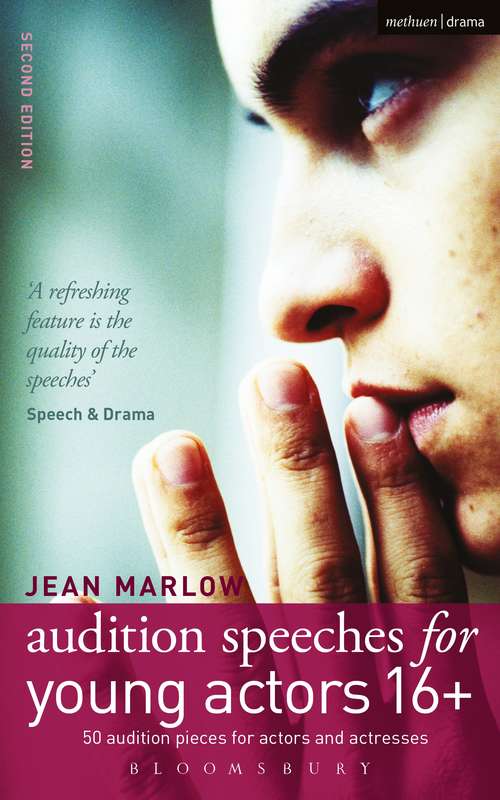 Book cover of Audition Speeches for Young Actors 16+ (Audition Speeches)