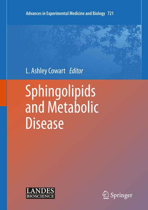 Book cover of Sphingolipids and Metabolic Disease (2011) (Advances in Experimental Medicine and Biology #721)