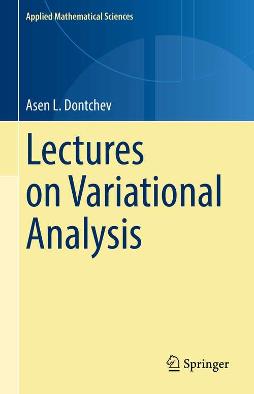 Book cover of Lectures on Variational Analysis (1st ed. 2021) (Applied Mathematical Sciences #205)