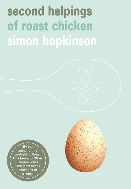 Book cover of Second Helpings of Roast Chicken
