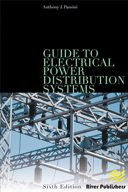 Book cover of Guide to Electrical Power Distribution Systems, Sixth Edition