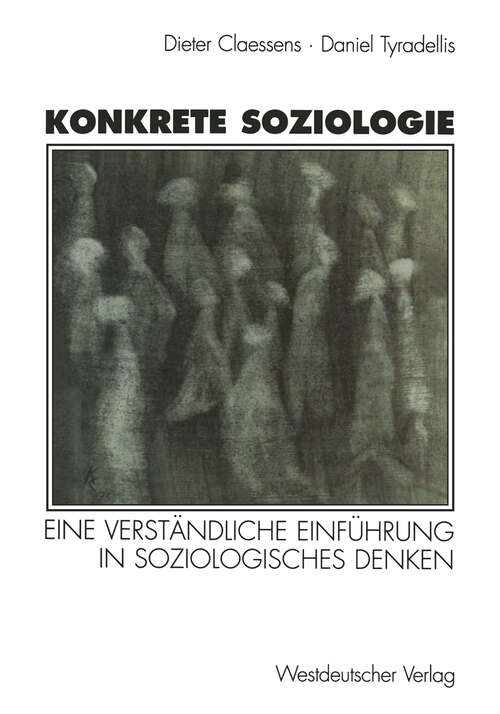 Book cover of Konkrete Soziologie: Eine verständliche Einführung in soziologisches Denken (1997)