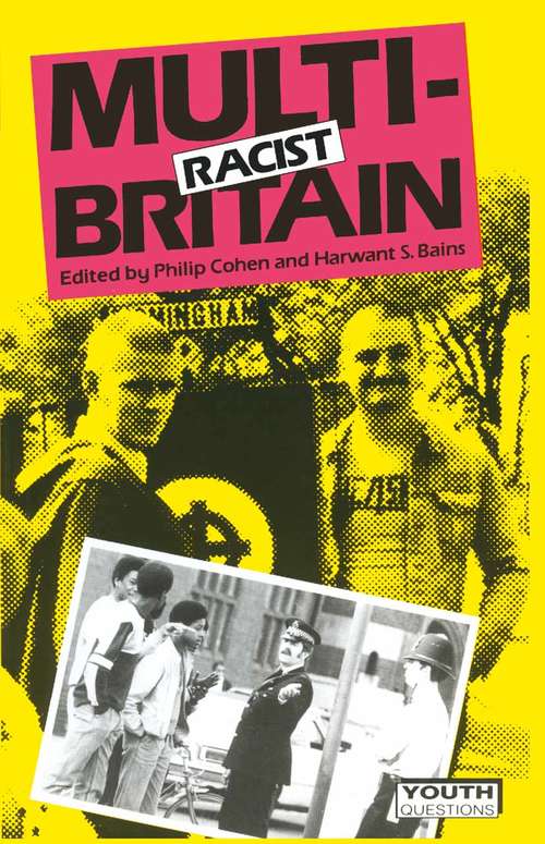 Book cover of Multi-Racist Britain (1st ed. 1988) (Youth Questions)