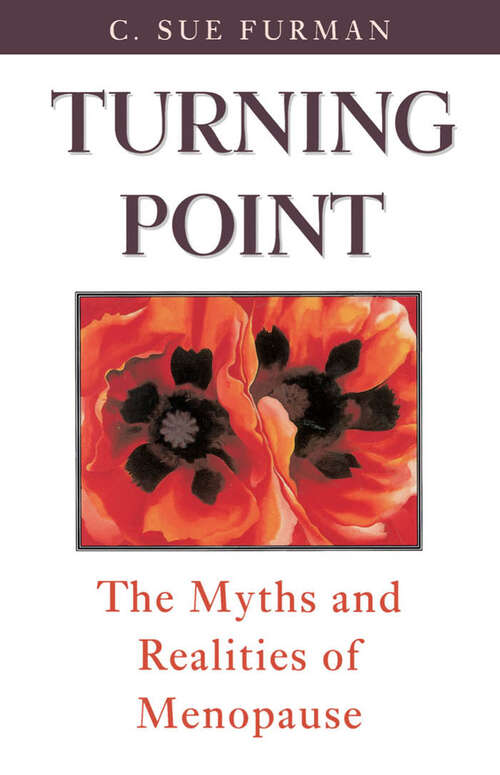 Book cover of Turning Point: The Myths and Realities of Menopause