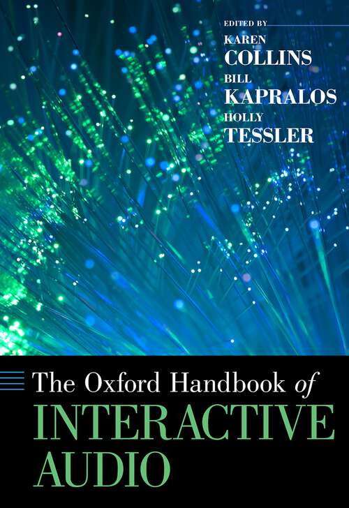 Book cover of The Oxford Handbook of Interactive Audio (Oxford Handbooks)