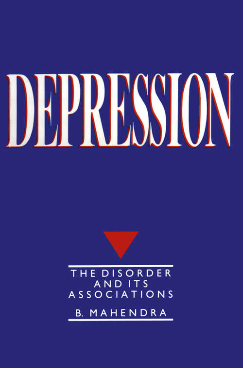 Book cover of Depression: The disorder and its associations (1987)