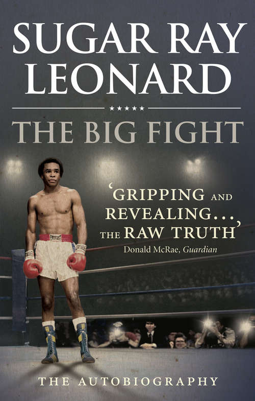 Book cover of The Big Fight: My Story