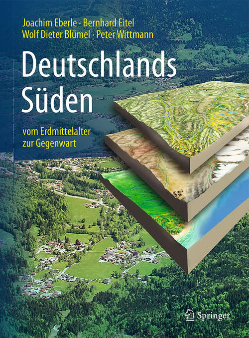 Book cover of Deutschlands Süden - vom Erdmittelalter zur Gegenwart