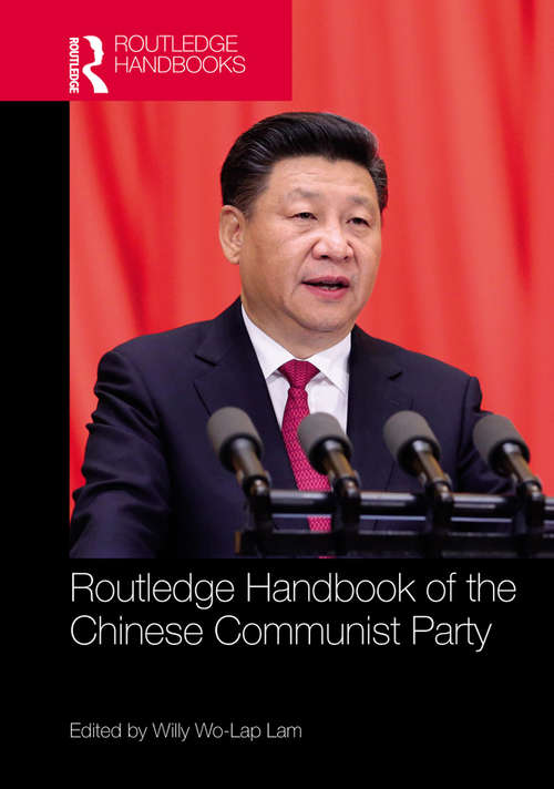 Book cover of Routledge Handbook of the Chinese Communist Party