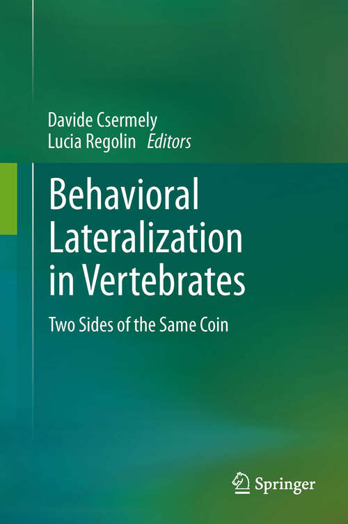 Book cover of Behavioral Lateralization in Vertebrates: Two Sides of the Same Coin (2013)